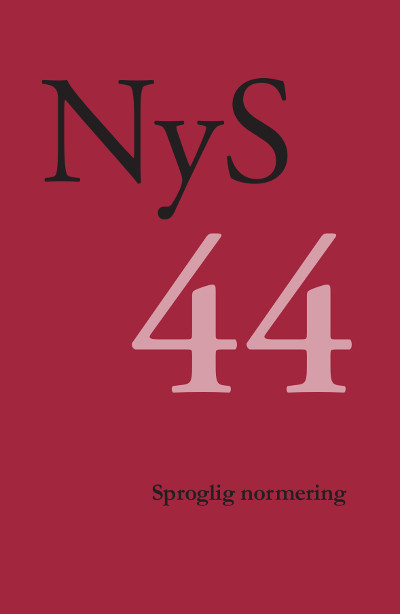 					Se Nr. 44 (2013): Sproglig normering
				